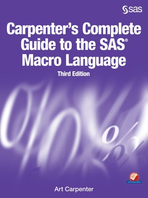 cover image of Carpenter's Complete Guide to the SAS Macro Language